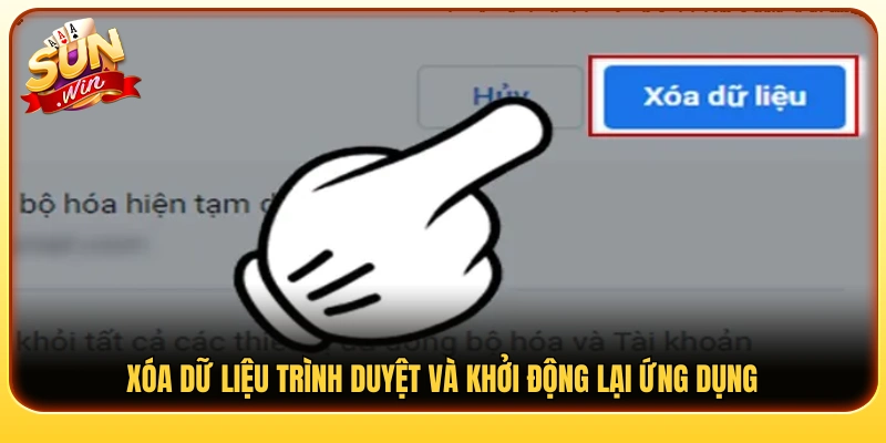 Xóa cache trình duyệt rồi khởi động lại app 