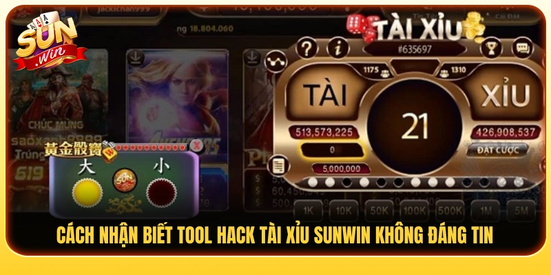 Dấu hiệu nhận biết tool hack tài xỉu Sunwin thiếu uy tín